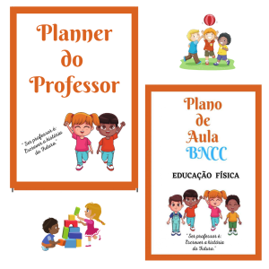 PLANO DE AULA BNCC EM FICHA E PLANNER EDUCAÇÃO FÍSICA 1º AO 5º ANO