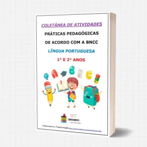 COLETÂNEA LÍNGUA PORTUGUESA 1° E 2° ANOS DE ACORDO COM A BNCC