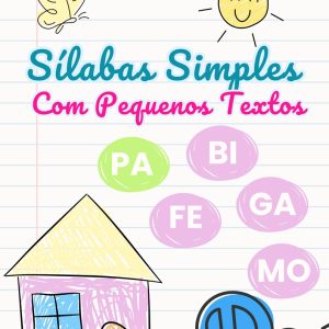 APOSTILA SÍLABAS SIMPLES  COM PEQUENOS TEXTOS